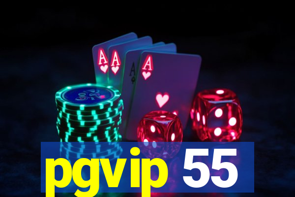 pgvip 55